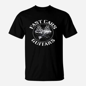 Fast Cars And Guitars - Guitar Music T-Shirt